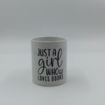 Κούπα Just a girl who loves books | Κούπες
